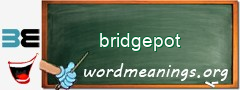 WordMeaning blackboard for bridgepot